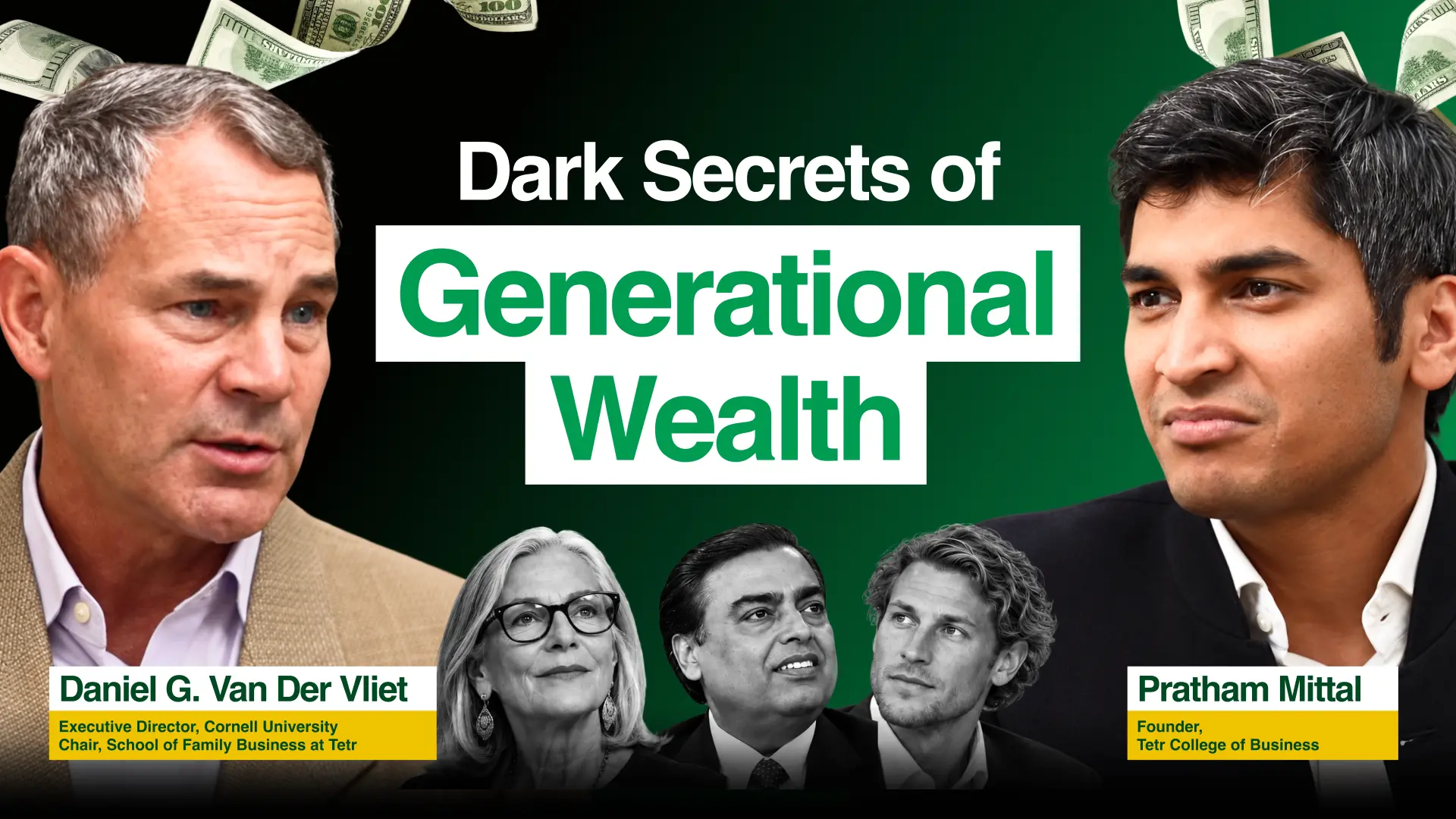Dark Secrets of Generational Wealth — Daniel G. Van Der Vliet and Pratham Mittal